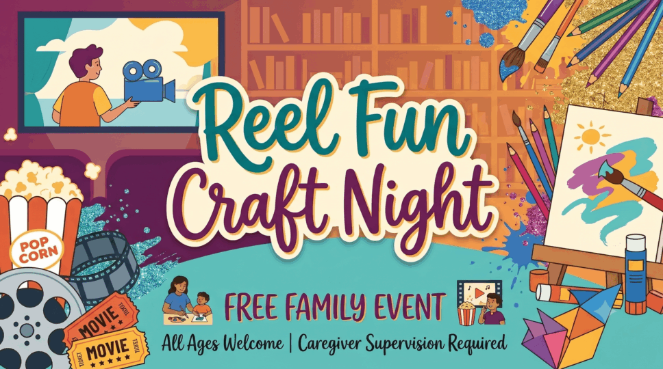 Flyer for Reel Fun Craft Night