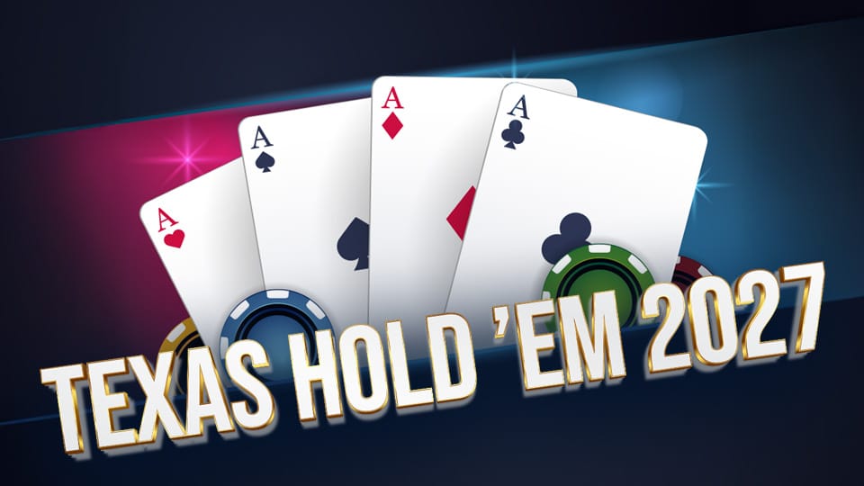 Flyer for Texas Hold’em – 2027