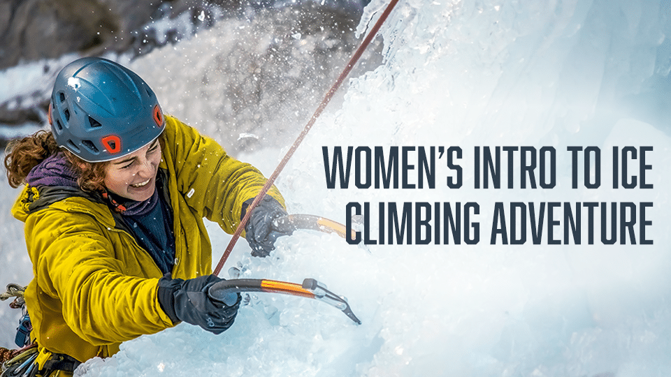 Flyer for Women’s Intro To Ice Climbing Adventure